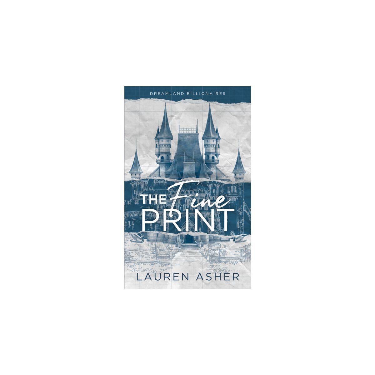 The Fine Print - (Dreamland Billionaires) by  Lauren Asher (Paperback) | Target