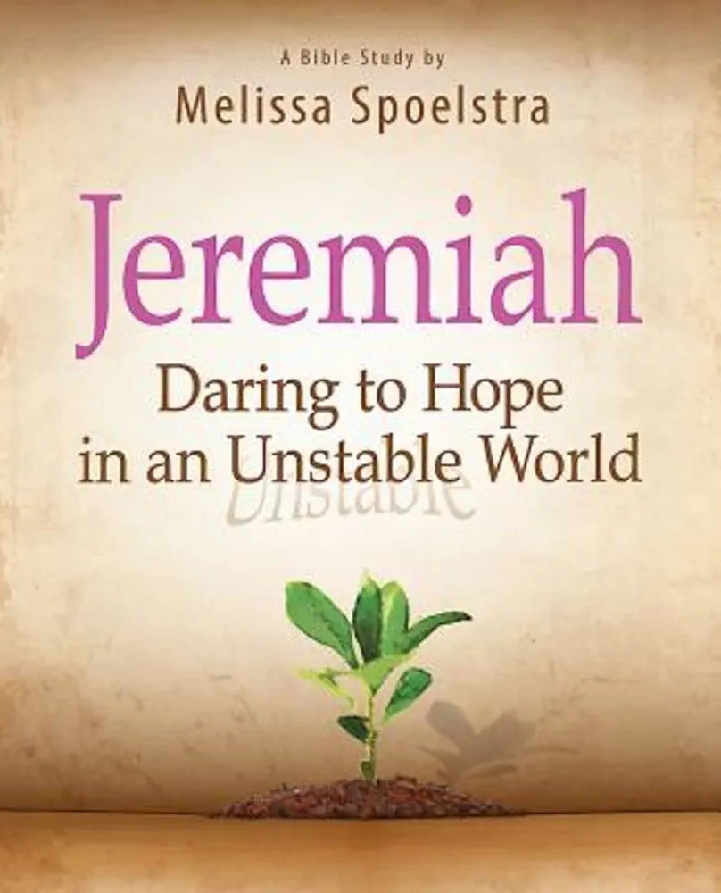 Jeremiah - Women's Bible Study Participant Book: Daring to Hope in an Unstable World | Amazon (US)