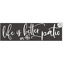 Kindred Hearts 35"x10" Charcoal/White Life is Better on Patio Indoor Outdoor Sign, Multi | Amazon (US)