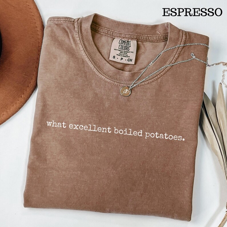 Excellent Boiled Potatoes Shirt, Pride and Prejudice Booknerd Gift | Etsy (US)