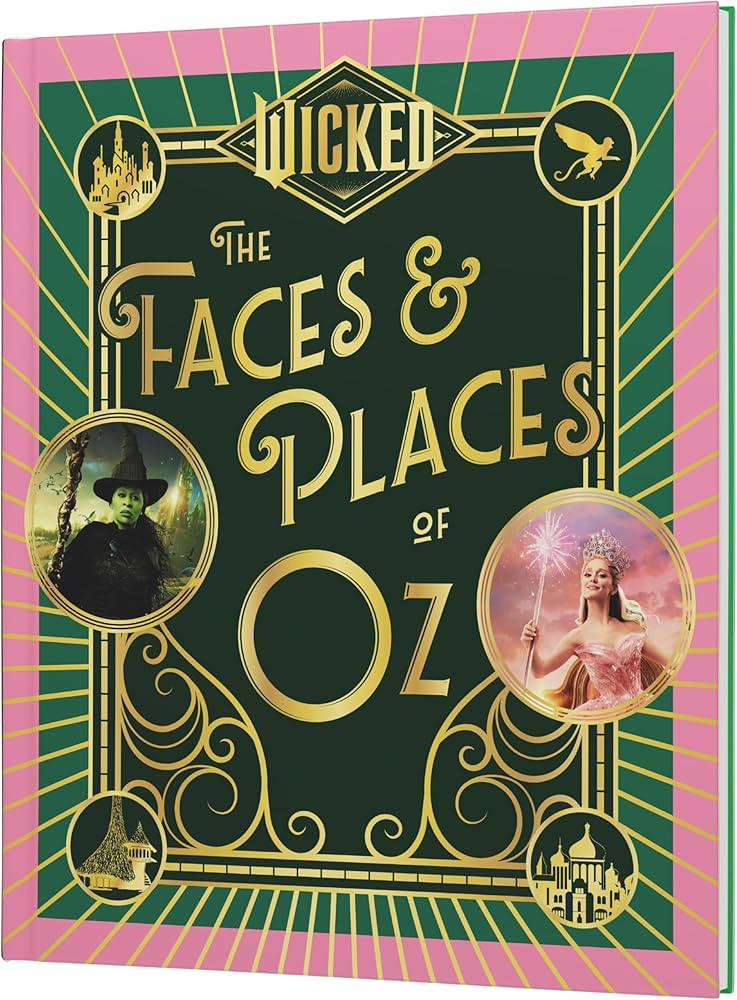 Wicked: The Faces & Places of Oz: The Faces and Places of Oz | Amazon (UK)