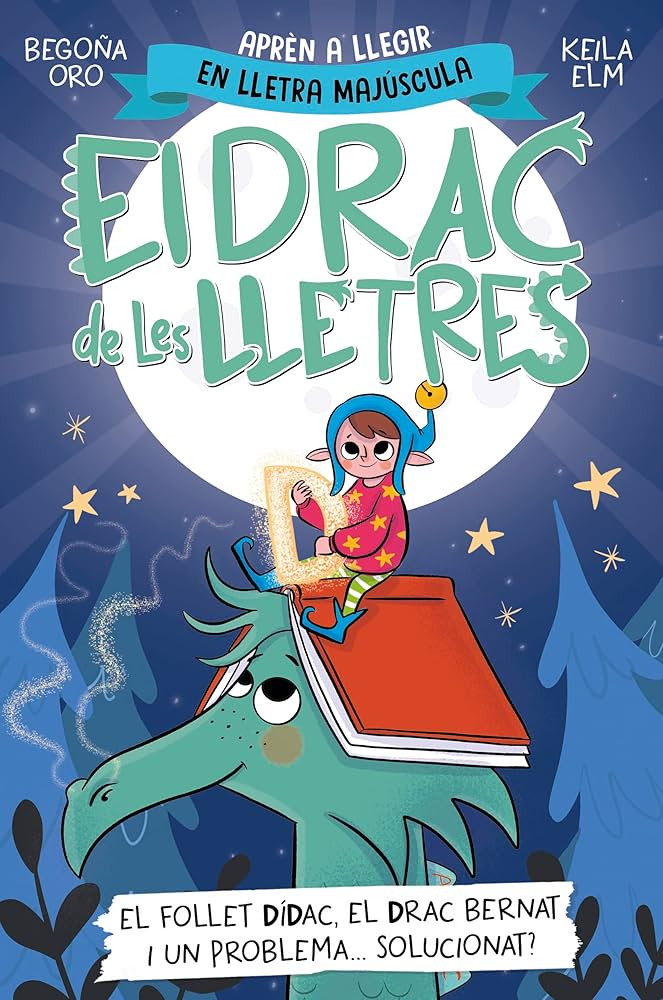El drac de les lletres 3 - El follet Dídac, el drac Bernat i un problema... solucionat?: Aprèn ... | Amazon (US)