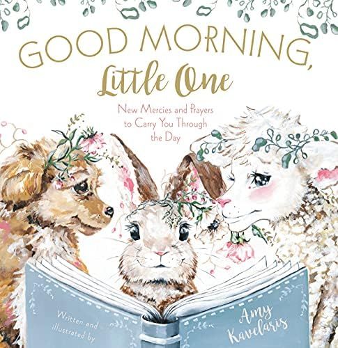 Good Morning, Little One: New Mercies and Prayers to Carry You Through the Day | Amazon (US)
