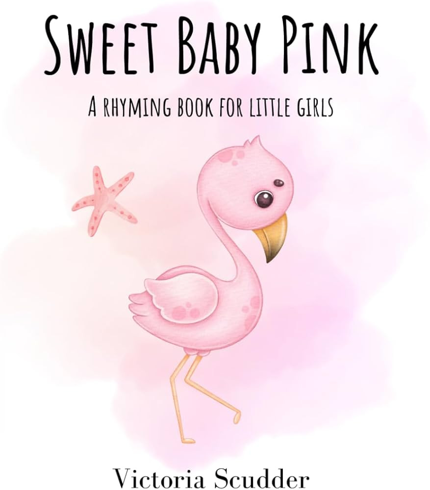 Sweet Baby Pink: A Rhyming Book for Little Girls | Amazon (US)