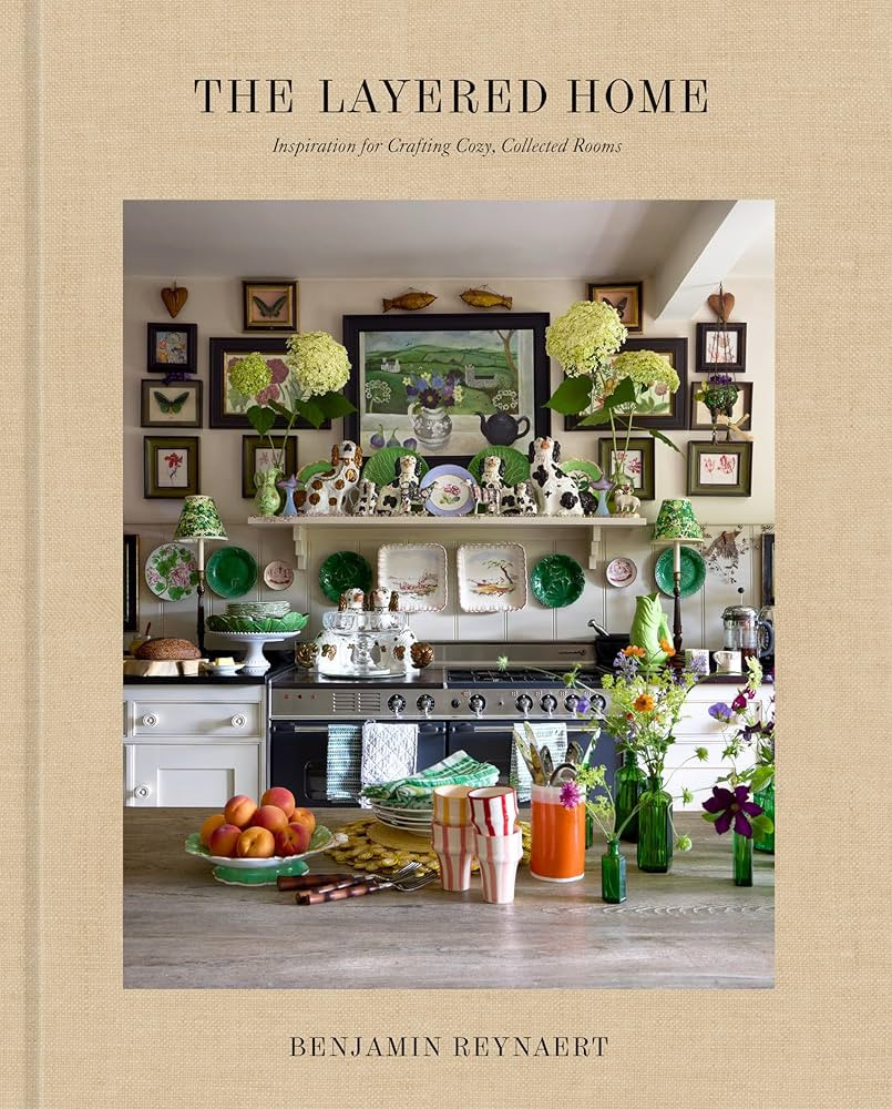 The Layered Home: An Interior Design Book: Inspiration for Crafting Cozy, Collected Rooms | Amazon (US)