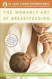 The Womanly Art of Breastfeeding: Completely Revised and Updated 8th Edition: Diane Wiessinger, D... | Amazon (US)