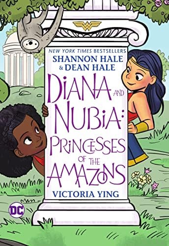 Amazon.com: Diana and Nubia: Princesses of the Amazons: 9781779507693: Hale, Shannon, Hale, Dean,... | Amazon (US)