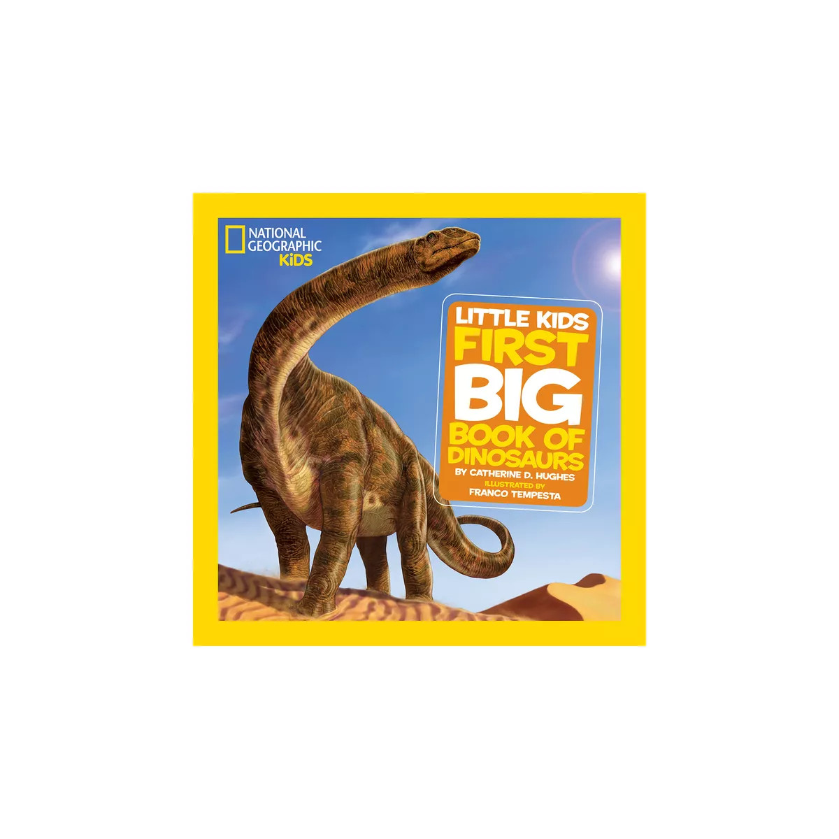 National Geographic Little Kids First Big Book of Dinosaurs - (National Geographic Little Kids Fi... | Target