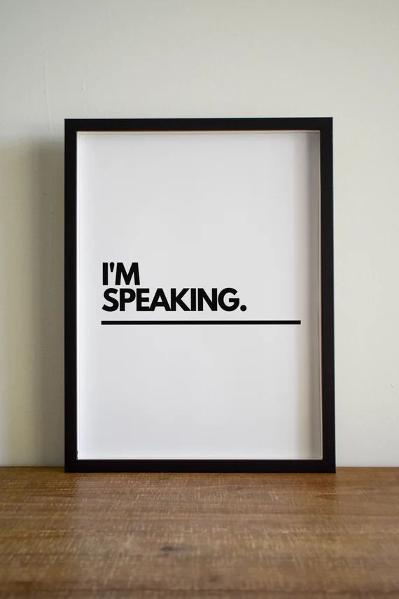 I'm Speaking Print  Kamala harris print debate 2020 | Etsy | Etsy (US)