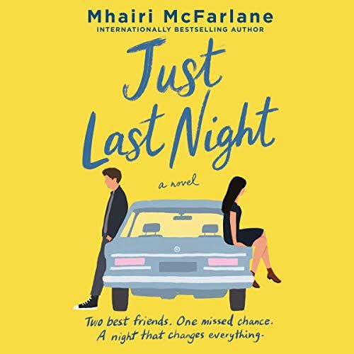 Just Last Night: A Novel








Audible Audiobook




– Unabridged | Amazon (US)