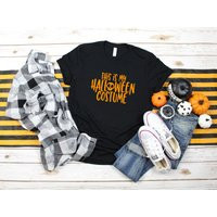 This Is My Halloween Costume T-Shirt, T-Shirt, Funny Shirt, Ideas, Costume | Etsy (US)