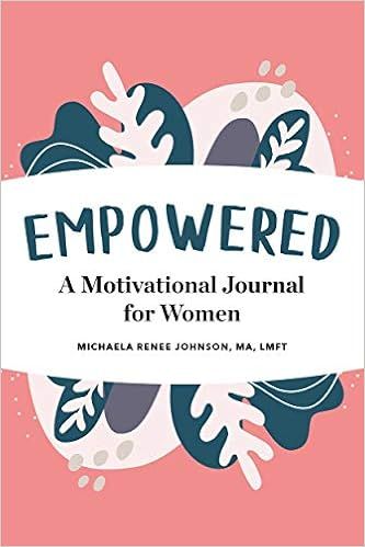 Empowered: A Motivational Journal for Women



Paperback – June 9, 2020 | Amazon (US)
