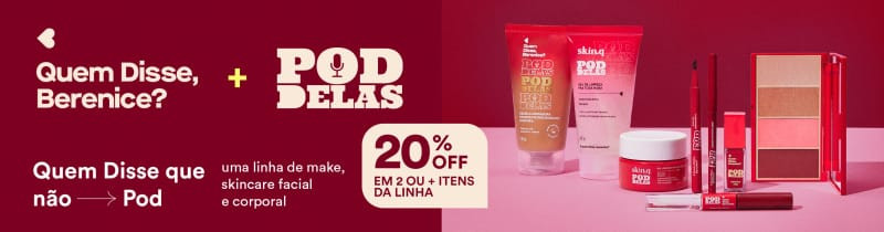 Pod Delas + Quem Disse, Berenice? | QuemDisseBerenice (BR)