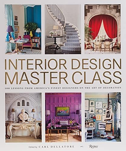 Interior Design Master Class: 100 Lessons from America's Finest Designers on the Art of Decoratio... | Amazon (US)