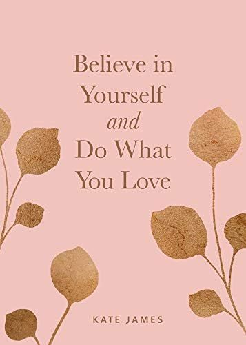 Believe in Yourself and Do What You Love | Amazon (US)