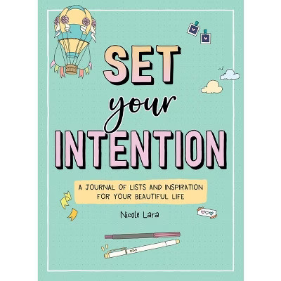 Set Your Intention - by  Nicole Lara (Paperback) | Target
