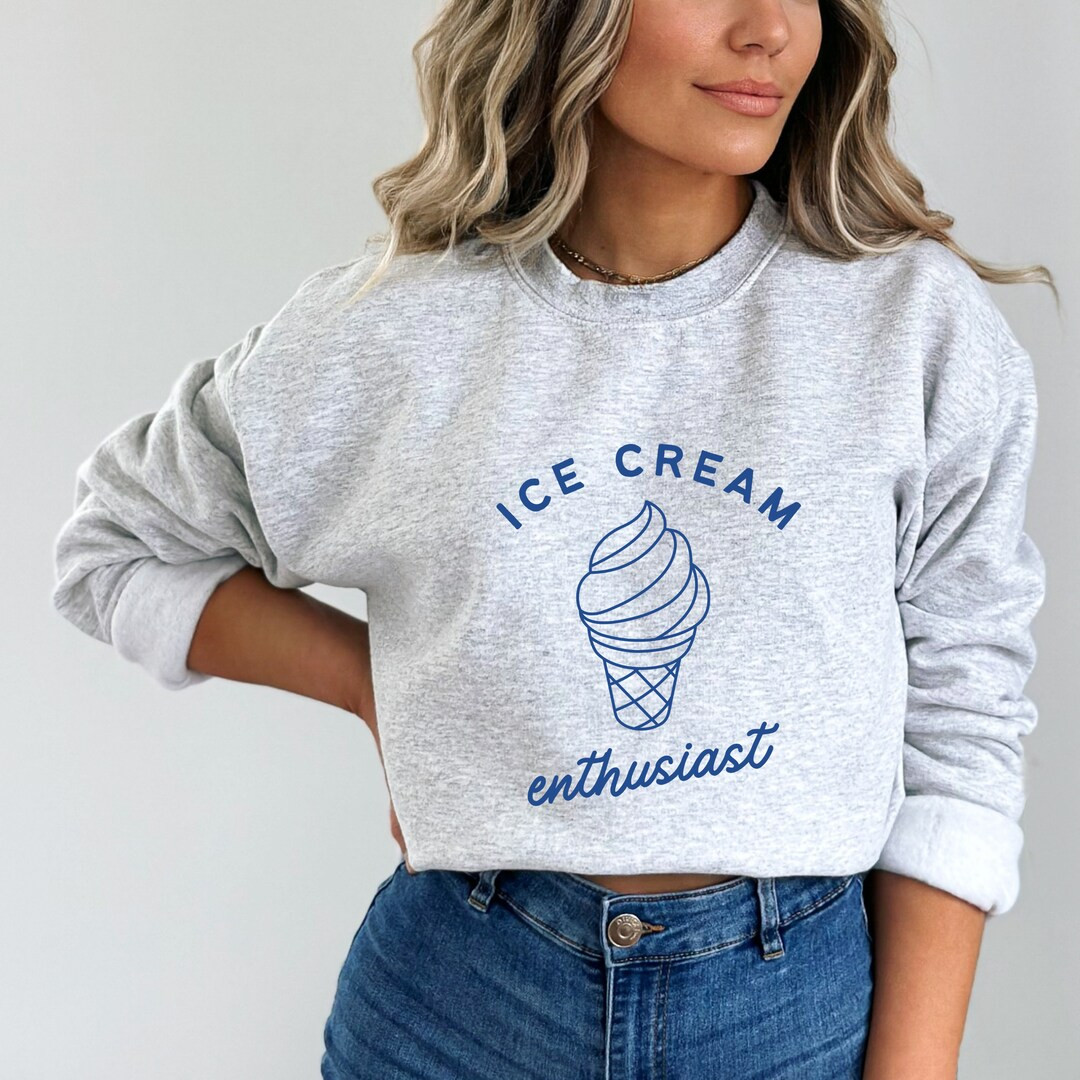 Ice Cream Crewneck Sweatshirt Ice Cream Lover Gift Funny Gift for Sweet Tooth Birthday Gift for I... | Etsy (US)