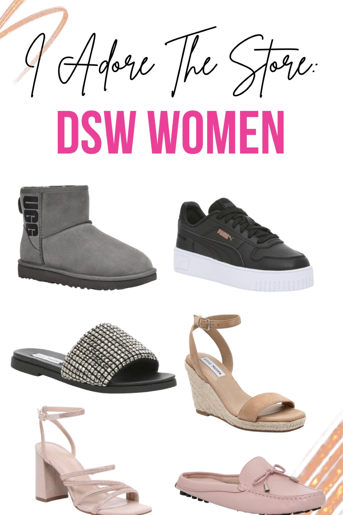 DSW Women IATS

Kelly & Katie Cadene Pump
Steve Madden Kameo Sandal
Mercanti Fiorentini Bow Moccasin Mule
Steve Madden Parra Espadrille Wedge Sandal
UGG Classic Mini Bootie
Puma Carina Street Platform Sneaker

#LTKSeasonal #LTKFind #LTKshoecrush
