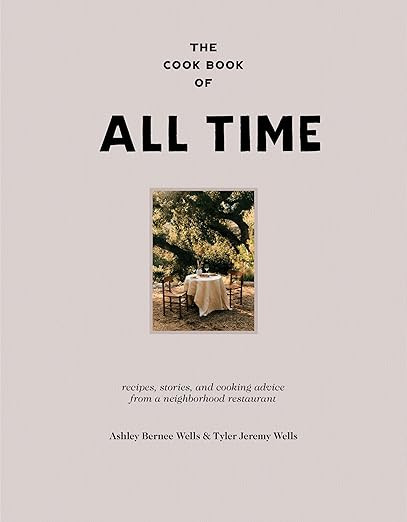 The Cook Book of All Time: Recipes, Stories, and Cooking Advice from a Neighborhood Restaurant   ... | Amazon (US)