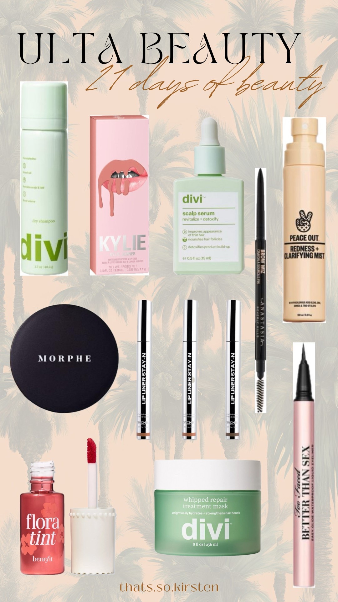 Ulta Beauty 21 days of beauty 3/16/25!

Divi hair care, Morphe setting powder, Kylie lip kits, Flora lip tint by Benefit Cosmetics, Too Faced eyeliner, Lip Liner Stay-N, Anastasia Beverly Hills eyebrow pen, Peace Out redness clarifying mist, and more! 

#LTKBeauty #LTKFindsUnder50 #LTKSaleAlert