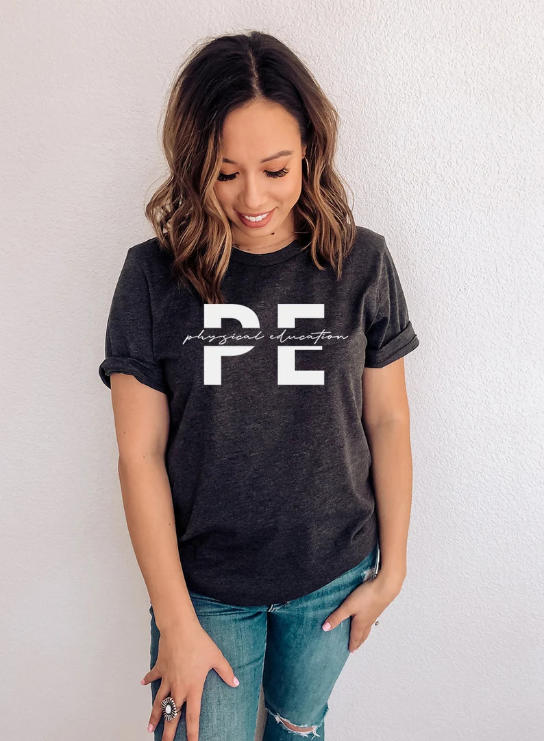 PE Teacher Shirt, PE Teacher Gift, Physical Education, Physical Education Shirt, Physical Educati... | Etsy (US)
