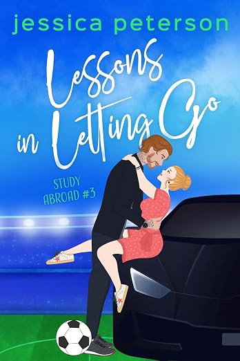 Lessons in Letting Go: A Soccer Romance (Study Abroad Book 3) | Amazon (US)
