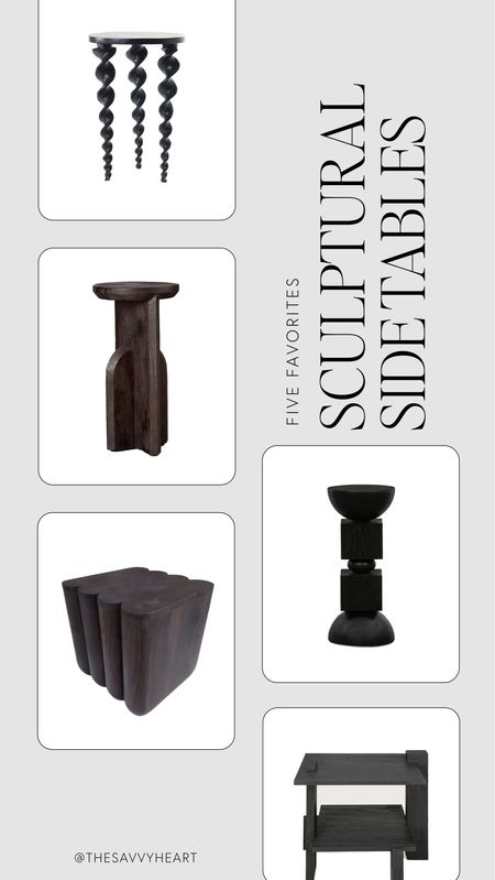 Contemporary and modern sculptural side and end tables.