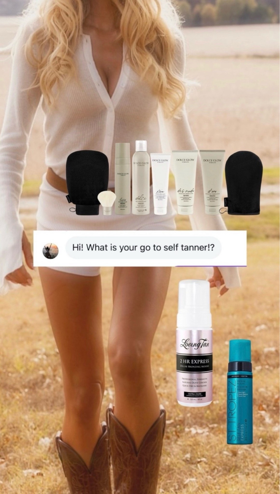 3 of my HERO tanning products! 🤎

Dolce Glow gives me the longest lasting tan and I love their spray… I apply the mousse 2x over my body with the mitt then use the spray to contour and touch up. The hydrating mist hasn’t broken me out which is shocking because I have acne prone skin. This brand has very clean ingredients out of all the ones I’ve tried!!! Their body glow is the best bronzer shimmer I’ve maybe ever found too… perfect for an extra pop on days I need it! Apply before you get dressed and let it sit (pro tip use hair spray to lock it in lol) I just love their product line and find it easier to use everything in one formula/ line when I can  


Loving Tan is one of the deepest tans I’ve found. This color is beyond…… it doesn’t last as long as dolce but it’s insane for a dark dark bronze. 

St Tropez is another long lasting tan and easily touches up without the need to scrub and reset every week. It layers nicely for a consistent tan! 

#LTKFindsUnder50

#LTKootd #LTKgrwm