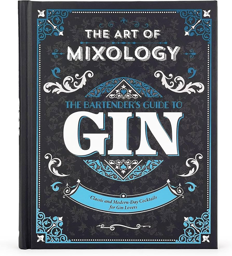 Art of Mixology: Bartender's Guide to Gin - Classic & Modern-Day Cocktails for Gin Lovers (The Ar... | Amazon (US)