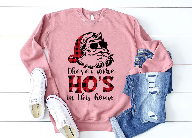 There's some hos in this house shirt, santa sweatshirt, christmas santa sweater, funny christmas,... | Etsy (US)