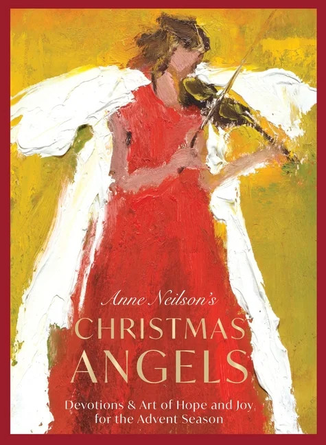 Anne Neilson's Christmas Angels: Devotions and Art of Hope and Joy for the Advent Season, (H... | Walmart (US)