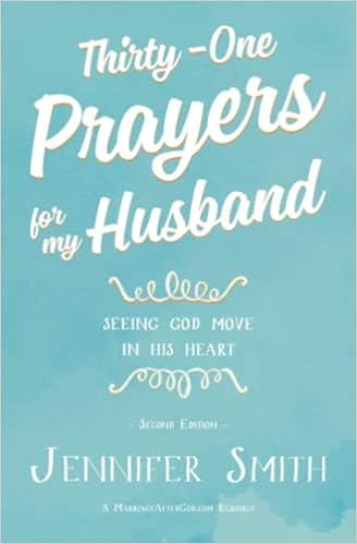 Thirty-One Prayers For My Husband: Seeing God Move in His Heart     Paperback – April 13, 2016 | Amazon (US)