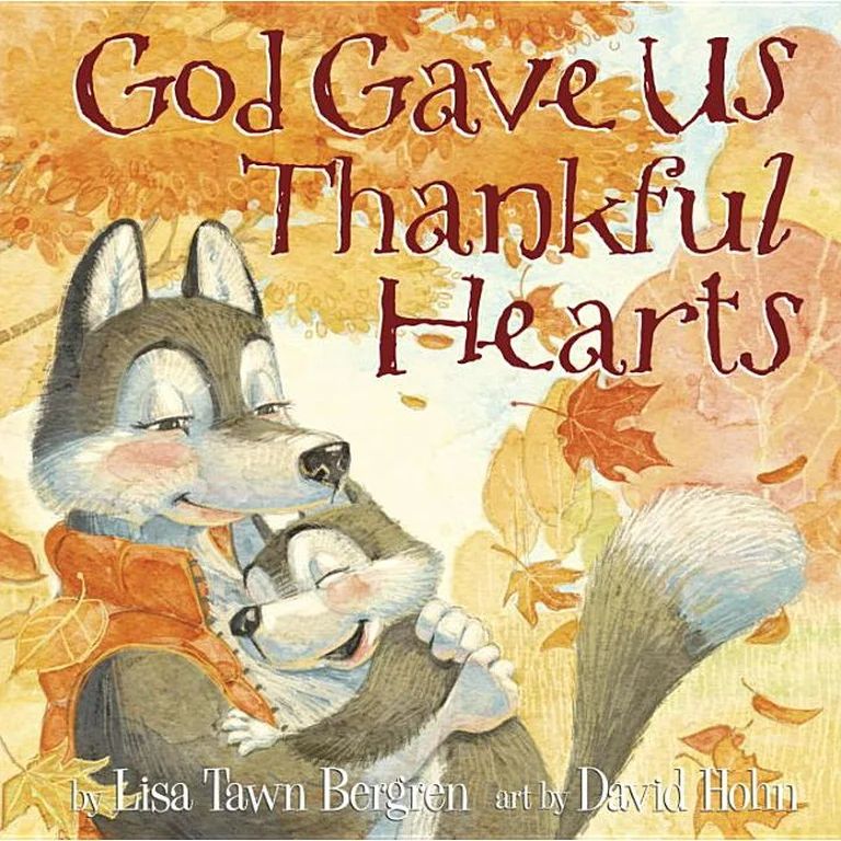 God Gave Us Thankful Hearts (Hardcover) | Walmart (US)