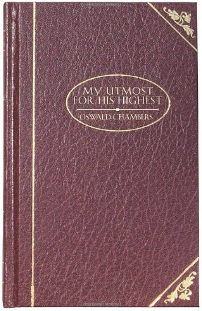 My Utmost for His Highest - Deluxe (DELUXE CHRISTIAN CLASSICS) | Amazon (US)