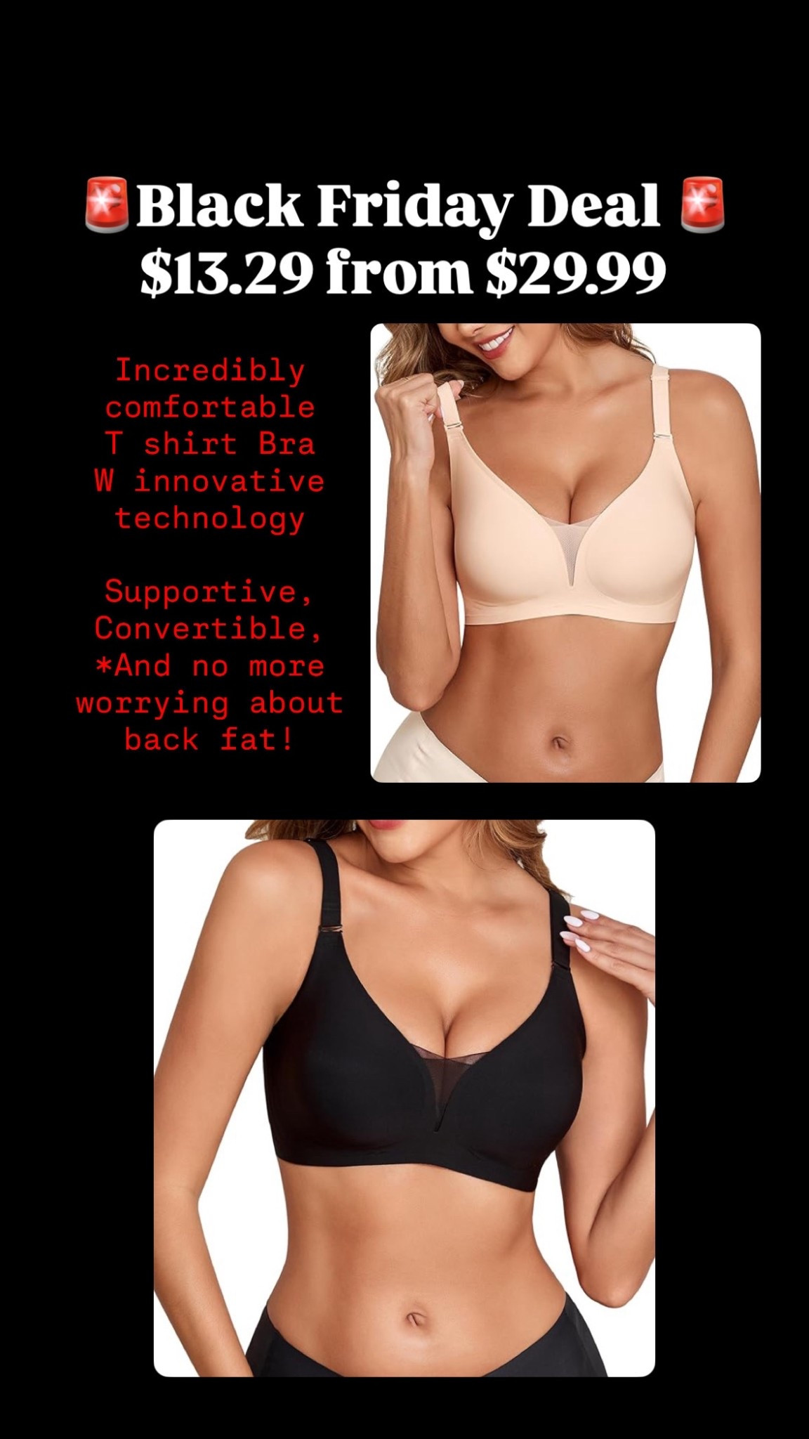 The best bra is on Black Friday sale 
Wireless Jelly T shirt bra with innovative technology that’s super light weight, comfortable, supportive with wide sides with jelly strips that effectively conceal under arm bulge and back fat!! 

Get it now, the price is as low as it’s going to get! 

#LTKmomlife #LTKCyberWeek #LTKSaleAlert