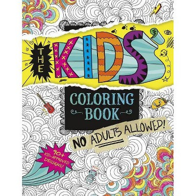 The Kids' Coloring Book - by  Aruna Rangarajan (Paperback) | Target