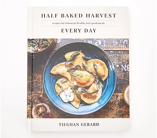 Half Baked Harvest Every Day By Tieghan Gerard - QVC.com | QVC
