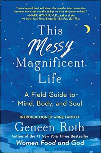 This Messy Magnificent Life: A Field Guide to Mind, Body, and Soul | Amazon (US)