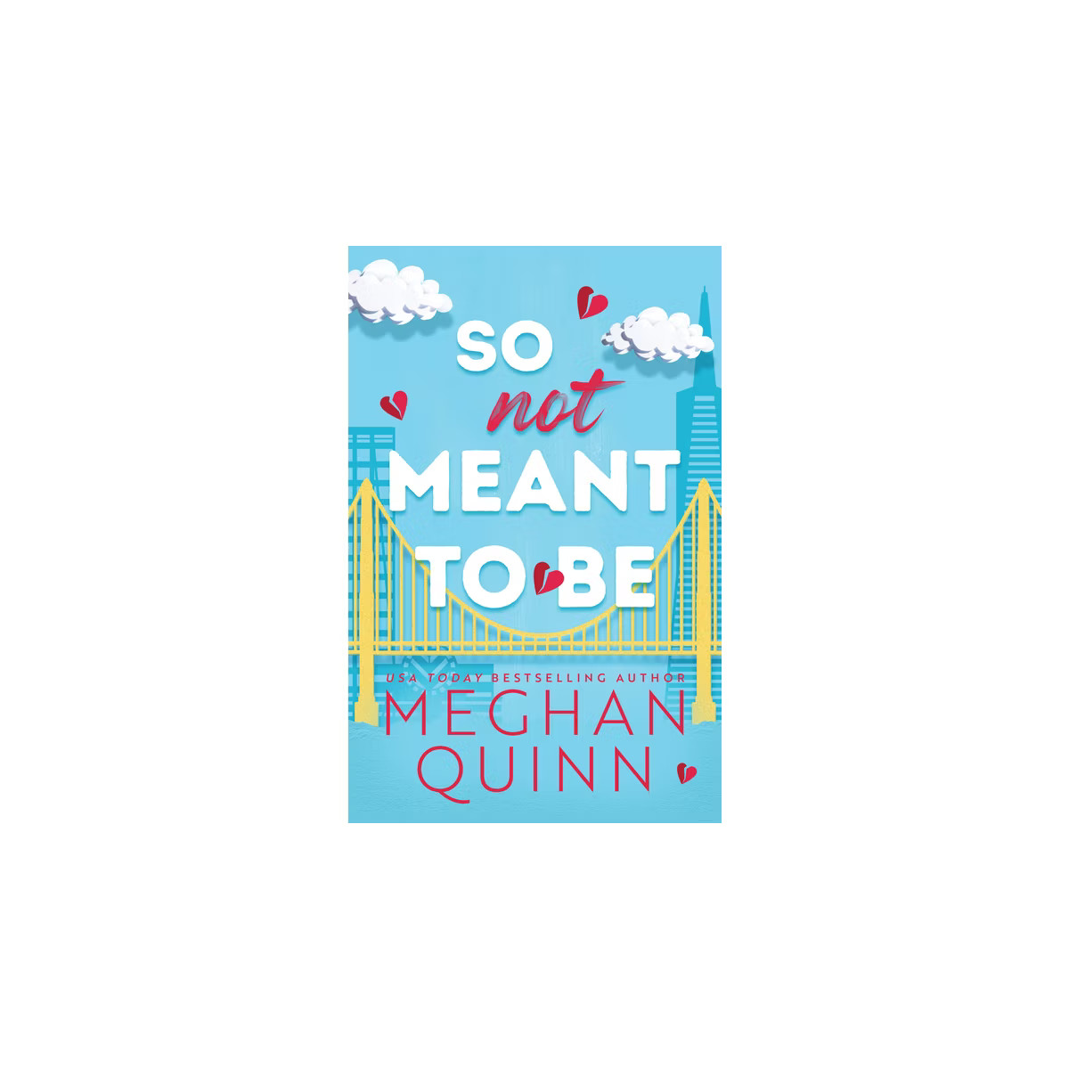 So Not Meant to Be - (Cane Brothers) by  Meghan Quinn (Paperback) | Target