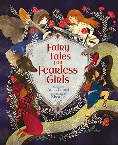 Fairy Tales for Fearless Girls (Inspiring Heroines, 1): Ganeri, Anita, Le, Mx Khoa: 9781789506051... | Amazon (US)