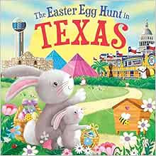 The Easter Egg Hunt in Texas     Hardcover – Picture Book, February 1, 2023 | Amazon (US)
