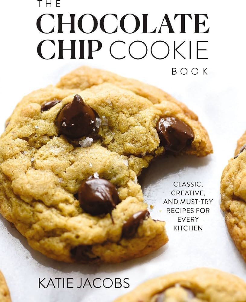 The Chocolate Chip Cookie Book: Classic, Creative, and Must-Try Recipes for Every Kitchen | Amazon (US)