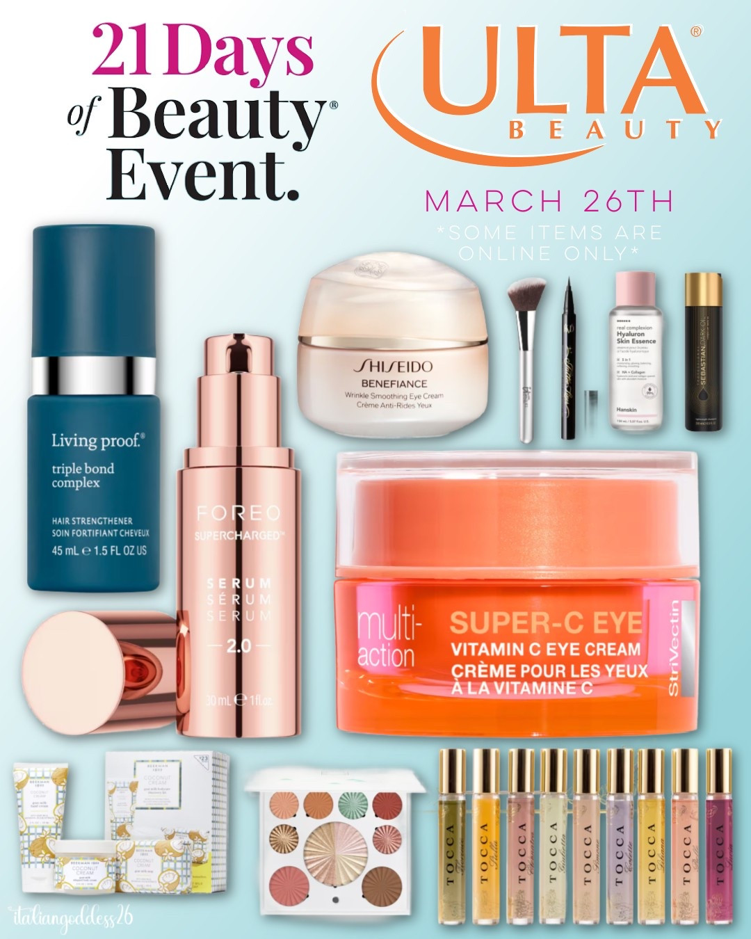 Ulta’s 21 Days of Beauty Sale ~ 50% off select must-have items, daily! 

March 26th - 

*TOCCA Luxury Fragrance Wardrobe
*StriVectin Super-C Eye Vitamin C Cream
*Sebastian Dark Oil
*Living Proof Triple Bond Complex Leave-In Hair Treatment
*select Hanskin
*FOREO SUPERCHARGED Serum 2.0 Electrolyte Enriched Activated Treatment
*Shiseido Benefiance Wrinkle Smoothing Eye Cream
*Ofra Mini Mix palettes
*KVD Beauty Tattoo Liner
*IT Brushes For ULTA Airbrush Soft Focus Blush Brush #113
*Beekman 1802 Coconut Cream Goat Milk Bodycare Trio


#LTKSeasonal #LTKOver40 #LTKSaleAlert #LTKFindsUnder50 #LTKFindsUnder100 #LTKStyleTip #LTKBeauty #LTKTravel 