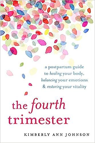 The Fourth Trimester: A Postpartum Guide to Healing Your Body, Balancing Your Emotions, and Resto... | Amazon (US)