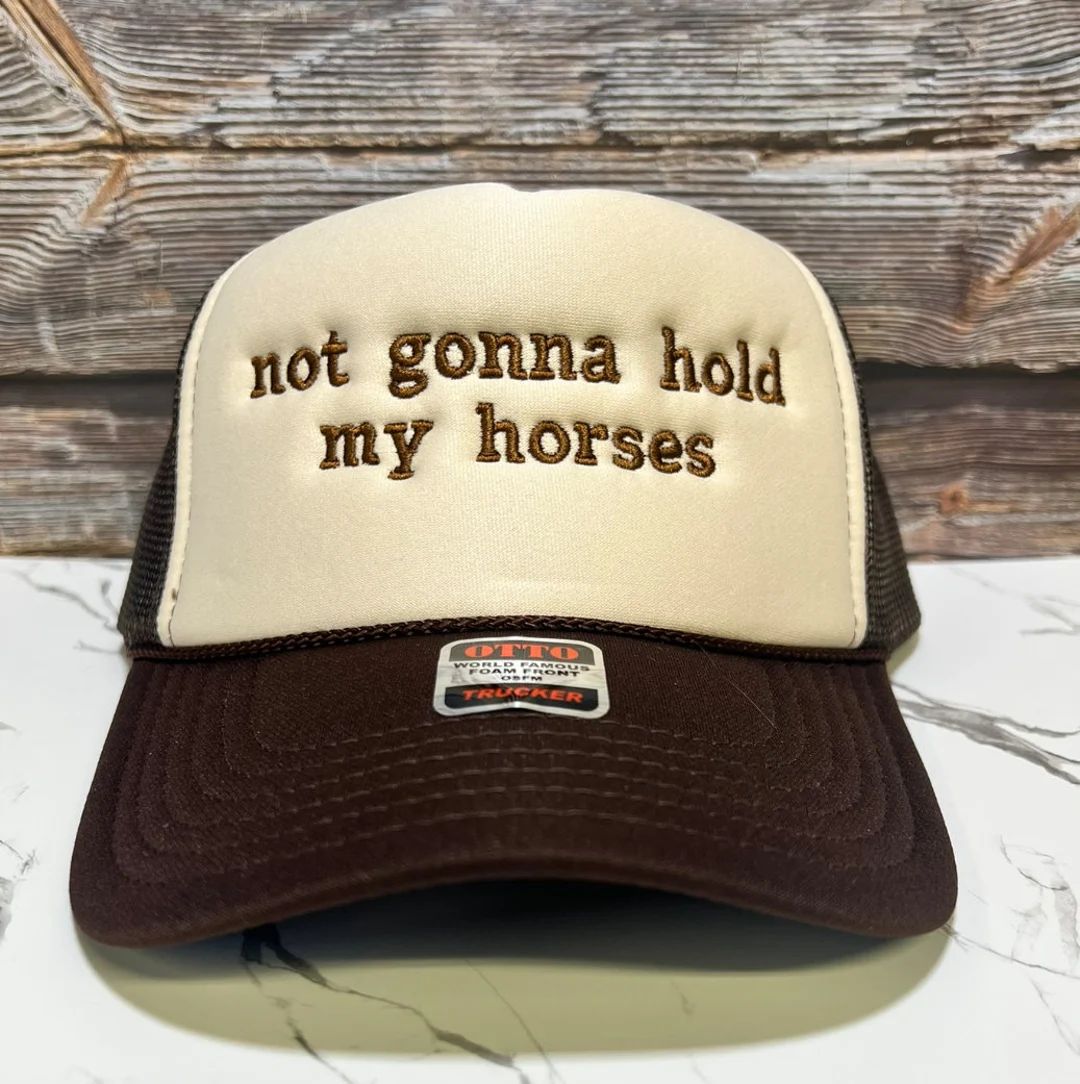 Not Gonna Hold My Horses Embroidered Trucker Hat - Etsy | Etsy (US)