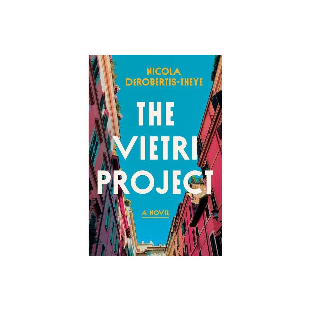 The Vietri Project - by Nicola Derobertis-Theye (Hardcover) | Target