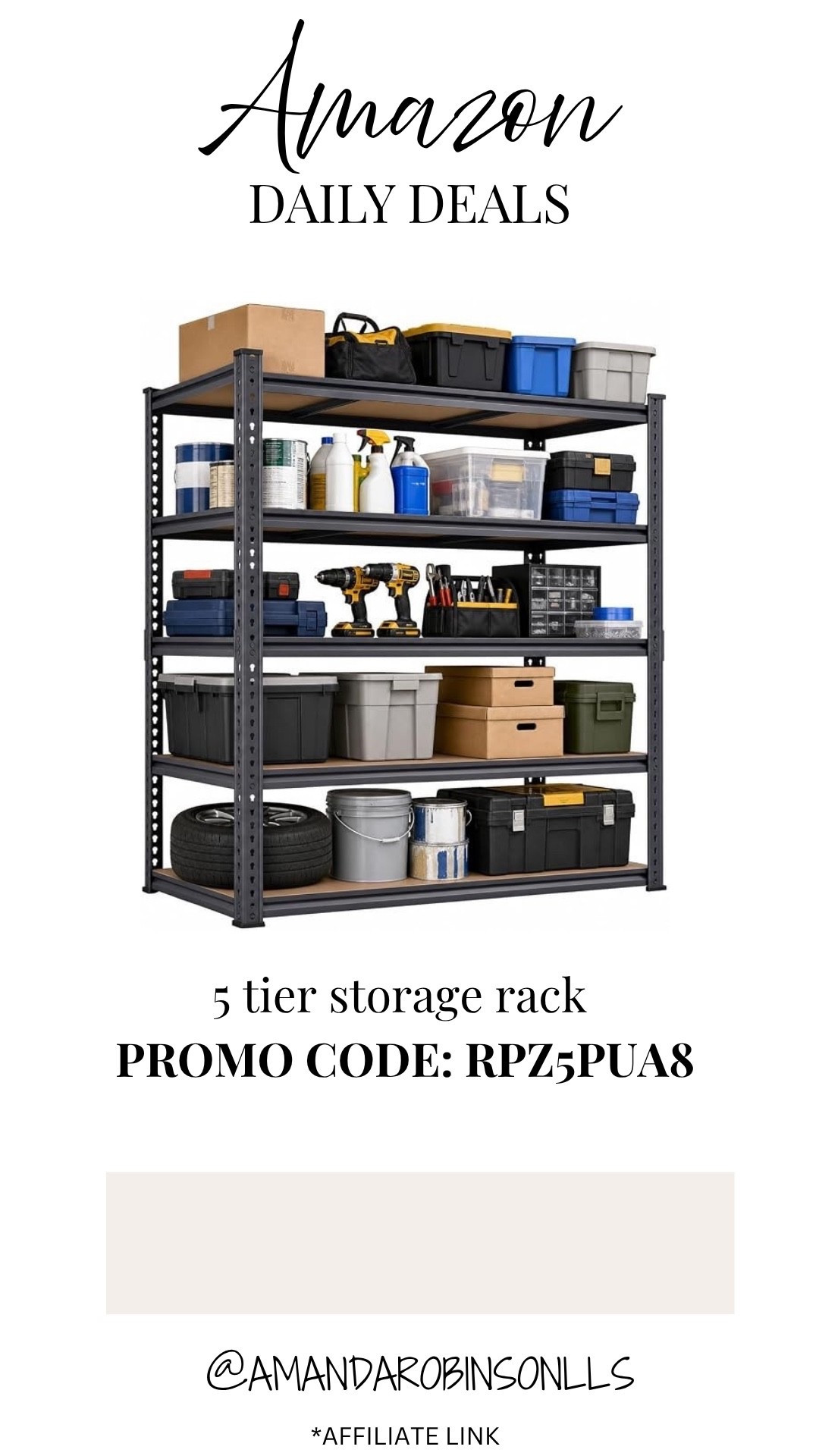 Amazon daily deals
Metal. Five tier garage storage shelf. ￼

#LTKSaleAlert