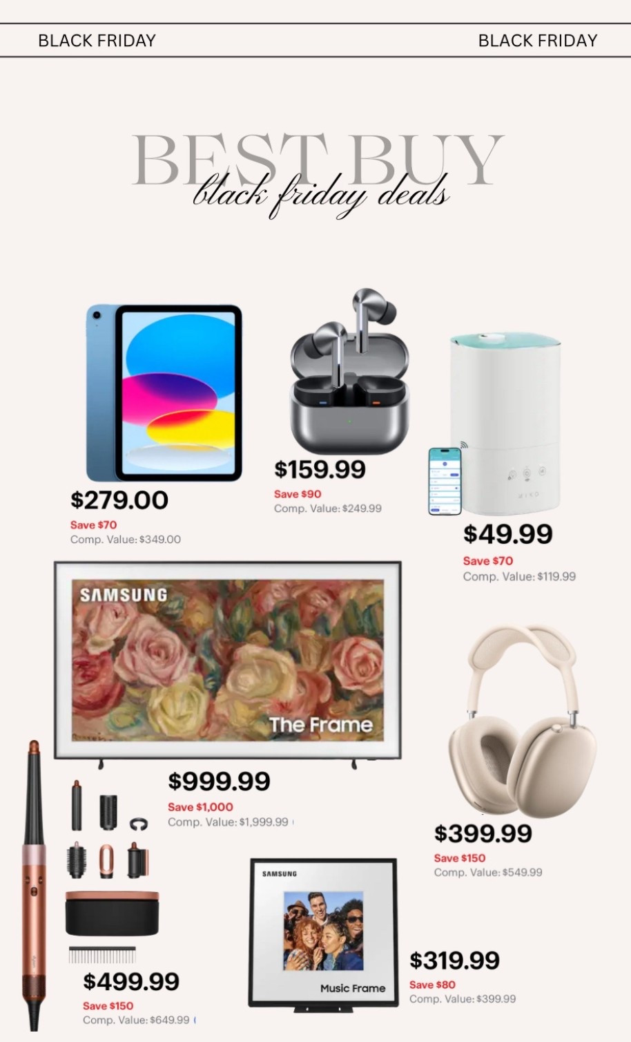 Best Buy Black Friday deals!!

#bestbuy #blackfriday #blackfridaysale #blackfridaydeals #electronics #ipad #apple #samsungframetv #dysonhair #kitchenappliances #homefinds #electronicdeals #giftideas #giftideasforeveryone #cybermonday #bestsellers #frametv #musicframe #giftideasforher #giftideasforhim #kitchenfinds #giftideasforparents #dysonvacum #giftideasformom #giftideasforinlaws #bestbuyblackfriday #topsellers 

#LTKSaleAlert #LTKGiftGuide #LTKCyberWeek