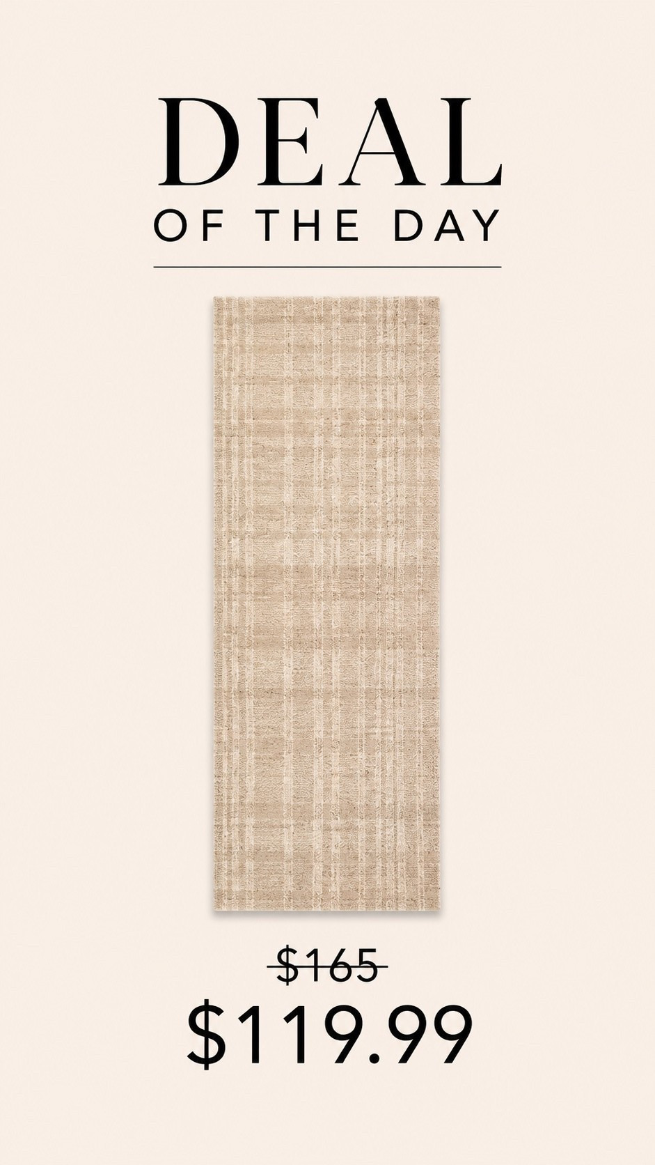 Neutral Plaid Runner Rug

This neutral plaid runner has such a soft designer feel and would be perfect for a hallway, kitchen, mudroom, or laundry room. I love the subtle pattern and warm taupe tones — timeless, cozy, and easy to layer into almost any home style.

#LTKHome #LTKSaleAlert