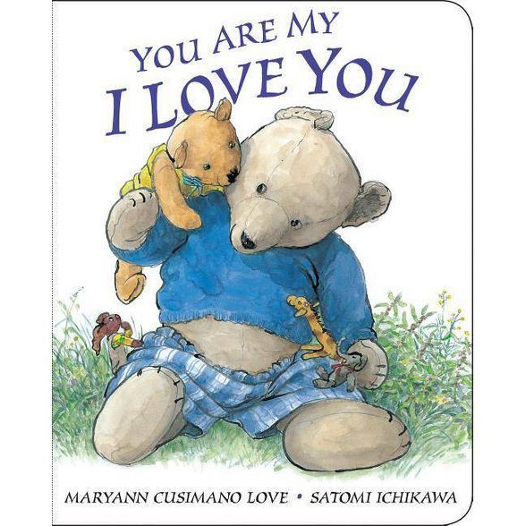 You Are My I Love You (Reprint) by Maryann Cusimano Love (Board Book) | Target
